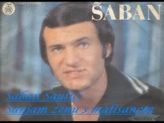 Saban Saulic - Sanjam zenu s malisanom 1988 - 68ce5a730