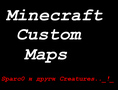 Minecraft Custom Maps