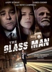 The Glass Man [2011]