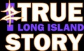 True Long Island story