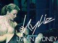 Kylie Minogue - Live in Sydney