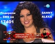 THE X FACTOR BULGARIA( Sanny Alexa is THE BEST №1 )