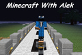 Minecraft With Alek
