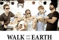 Walk Off The Earth!