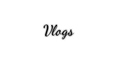 Vlogs