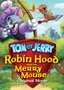 Tom and Jerry - Robin Hood and his Merry Mouse / Том и Джери - Робин Худ и неговият весел мишок/2012
