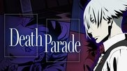 Death Parade / Парад на смъртта