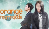 Orange Marmalade / МАРМАЛАД ОТ ПОРТОКАЛИ (2015) [Епизоди: 12]
