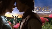 Once upon a time in Wonderland / Имало едно време в Страната на чудесата 