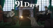 91 Days [ Bg Sub ]