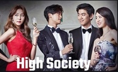 High Society / Висшето общество (2015) [Епизоди: 16] END