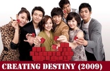 Creating Destiny / От съдбата не можеш да избягаш (2009) [епизоди: 31] END
