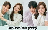 My First Love / Моята Първа Любов (2018) [епизоди: 10] END