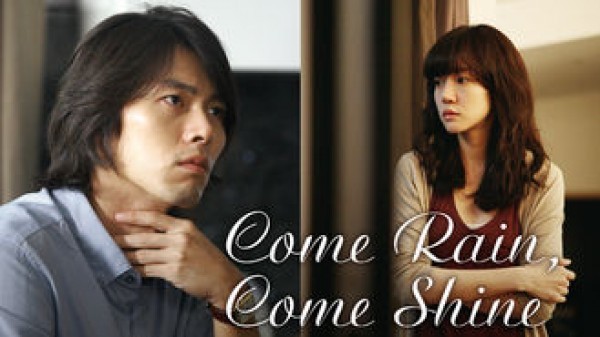 Come Rain, Come Shine /사랑한다, 사랑하지 않는다/Обичам те, не те обичам/2011/Kmovie-BGsub