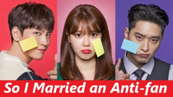 So I Married an Anti-fan / Ожених се за антифен (2021) [Епизоди: 16] END