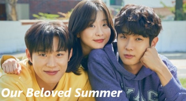 Our Beloved Summer (2021-2022) / Нашето любимо лято [Епизоди: 16] END