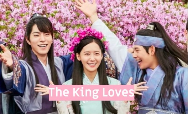 The King Loves (2017) / Любовта на краля [Епизоди: 40 (35 минути на епизод)] END