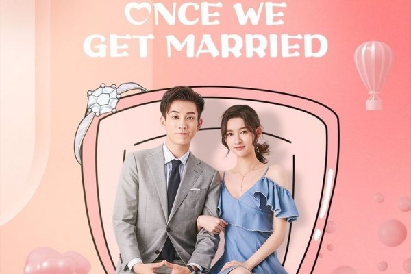 Once We Get Married (2021) / След като се оженим