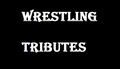 Wrestling Tributes