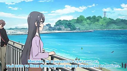 Seishun Buta Yarou wa Bunny Girl Senpai no Yume wo Minai episode 1 (част 1)бг суб