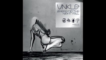 Unkle - The Healing (feat. Gavin Clark)