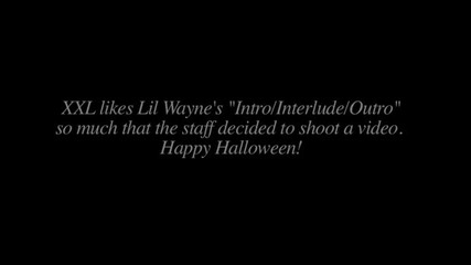 Lil Wayne feat. Tech N9ne, Andre 3000, Bun B, Nas, Shyne & Busta Rhymes - Intro Interlude Outro