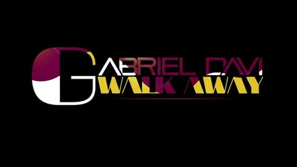 * Денс * Gabriel Davi - Walk Away * Превод от A H I L M I R _ O F F I C I A L *