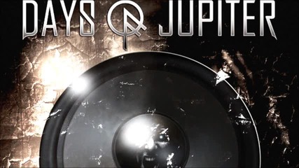 Days Of Jupiter - Bleed