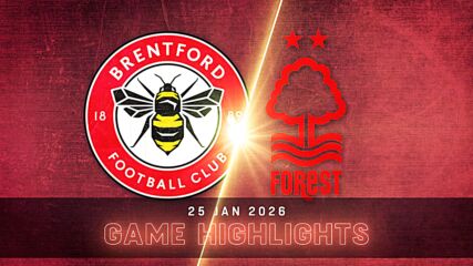 Brentford vs. Nottingham Forest - Condensed Game