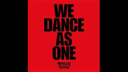 Defected pres We Dance As One 2020 Disciples