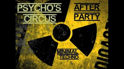 Minimal Techno After Party Live Mix 2012