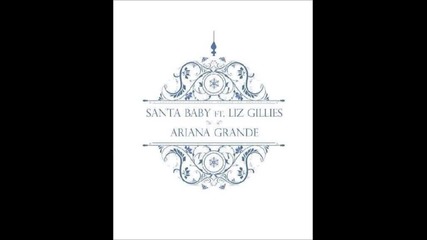Ariana Grande - Santa Baby ft. Liz Gillies
