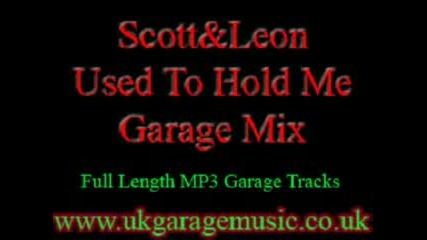 Scott & Leon - You Used To Hold Me