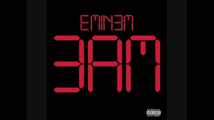 *new* Eminem - 3 Am (album:relapse)