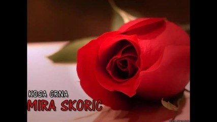 Mira Skoric - Kosa Crna