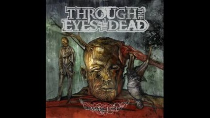 Through The Eyes Of The Dead - To Wage A War 