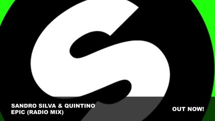 Sandro Silva & Quintino - Epic (radio Mix)