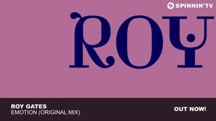 Roy Gates - Emotion (original Mix)
