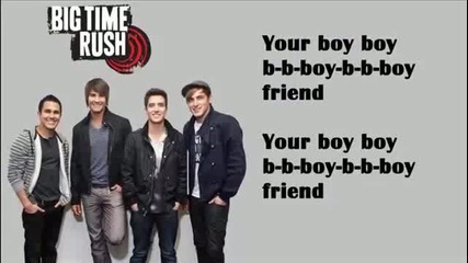 Big Time Rush - 02 Boyfriend ( Lyrics )