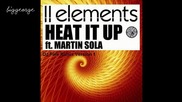 2elements ft. Martin Sola - Heat It Up ( Dj Falk Remix Version 1 ) [high quality]