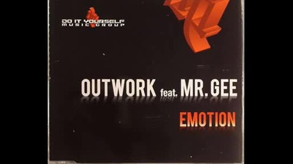 Outwork ft. Mr. Gee - Emotion - Outwork Radio Cut