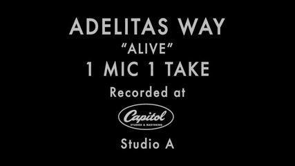 Adelitas Way - Alive (1 Mic, 1 Take).mp4