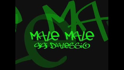Gigi DAlessio - Male Male