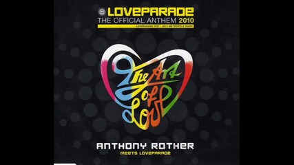 The Art Of Love - Plastik Funk Remix - Anthony Rother Meets Loveparade 2010 