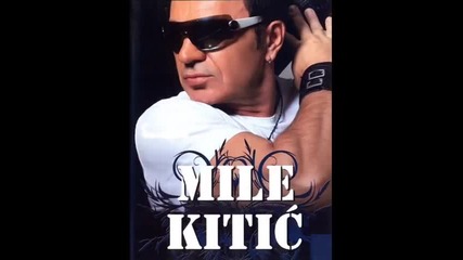 Mile Kitic - Mi smo bili jedan zivot - (live) - (audio 2003)