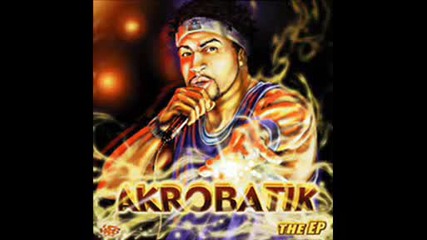 Akrobatik - U Got It