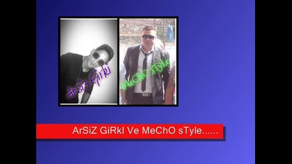 Arsiz Girki Mecho style Kalb Kalbe 2014