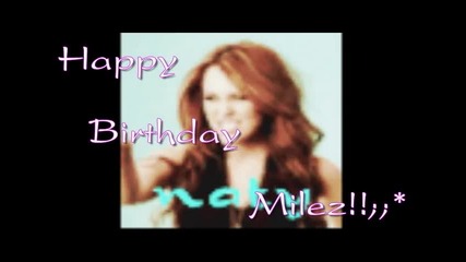 Happy birthday miley;;*