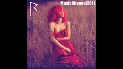 Rihanna - Only Girl (in the world) Remix 2010