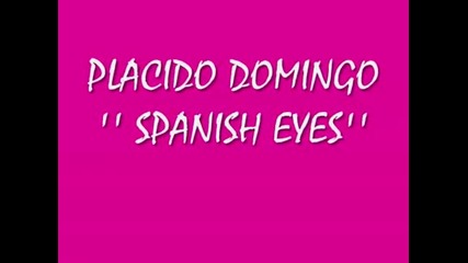 Placido Domingo ''blue Spanish Eyes''.wmv